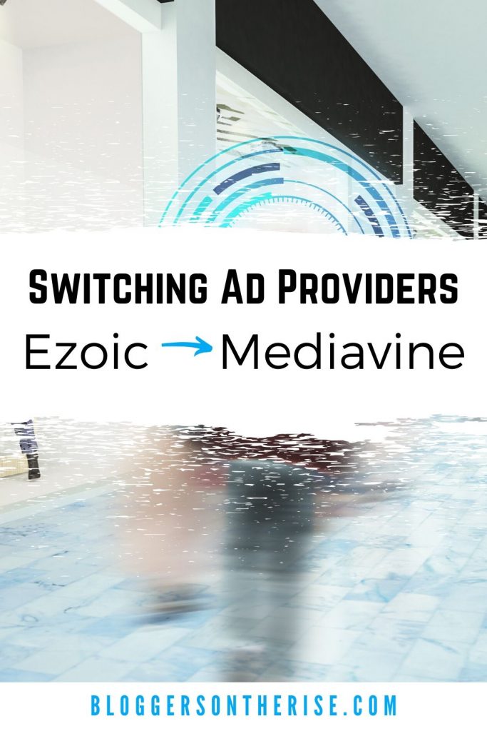 Switching ad providers from Ezoic to Mediavine.