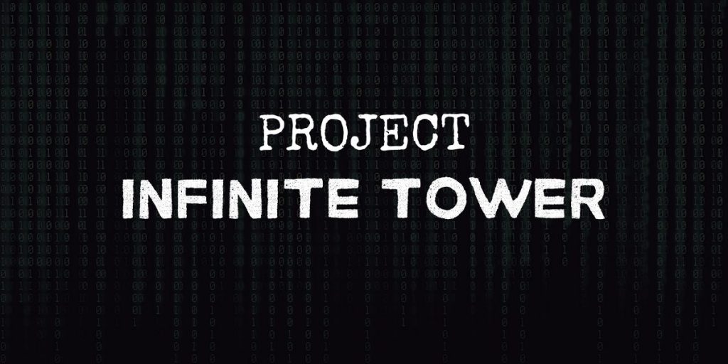 code background with text that reads "project infinite tower"